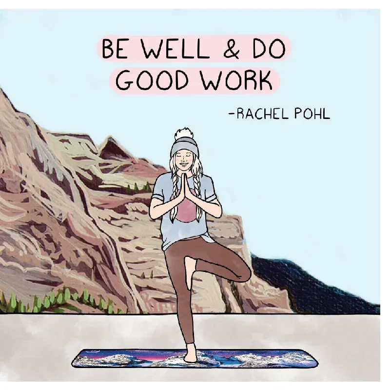 Be Well and Do Good Work by Rachel Pohl  Doodle Card