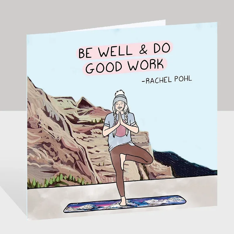 be-well-and-do-good-work-by-rachel-pohl-doodle-card